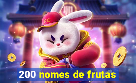 200 nomes de frutas